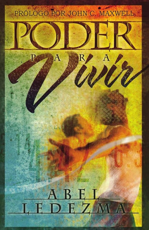 Poder para vivir | Abel Ledezma