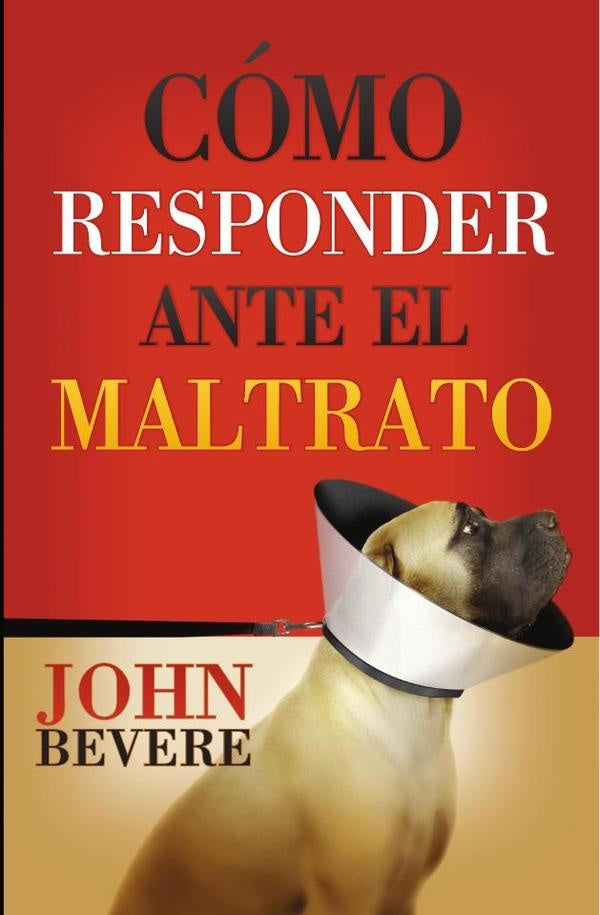 Cómo responder ante el maltrato | John Bevere