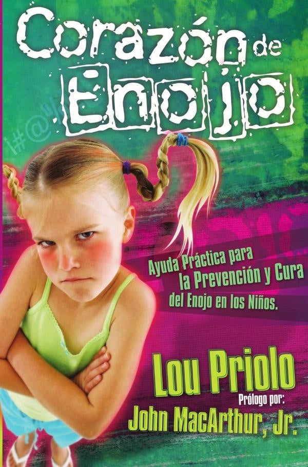 Corazón de enojo | Lou Priolo