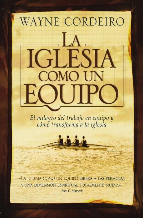 La iglesia como un equipo | Wayne  Cordeiro