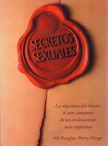 SECRETOS SEXUALES (CON DETALLES).. | NIK DOUGLAS