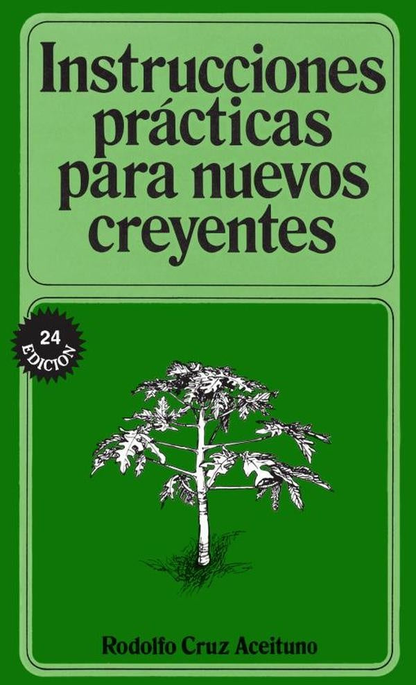 Instrucciones prácticas para nuevos creyentes | Rodolfo Aceituno
