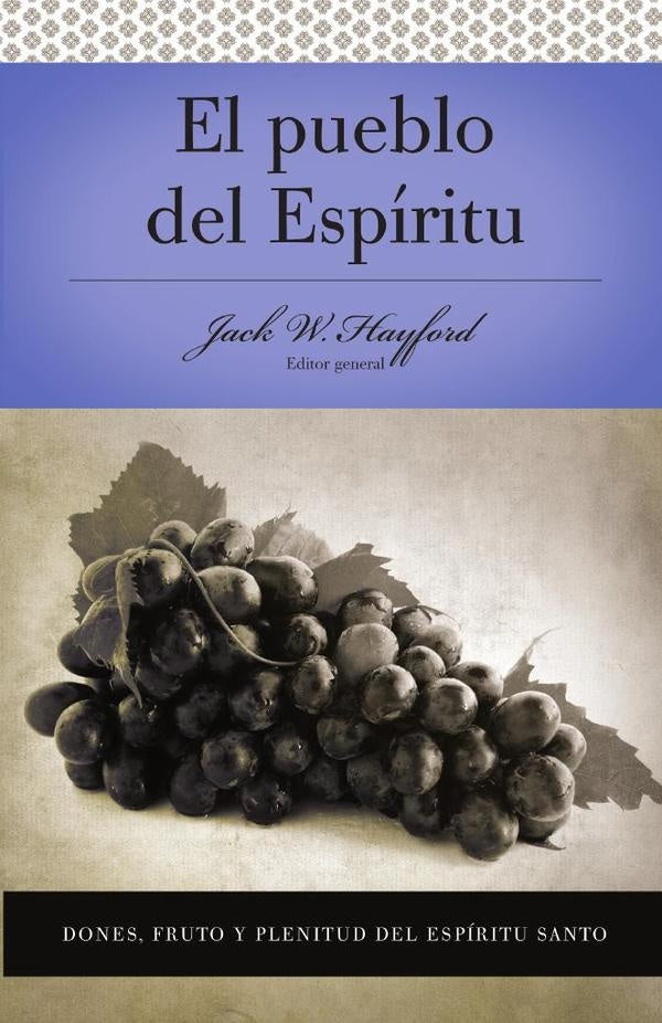 Serie Vida en Plenitud: El Pueblo del Espíritu | Jack W. Hayford