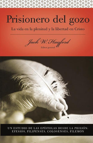 Serie Vida en Plenitud: Prisionero del gozo | Jack W. Hayford