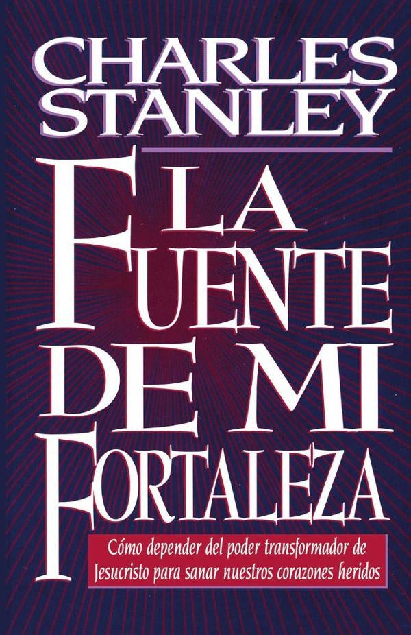 Fuente de mi fortaleza | CHARLES F. STANLEY