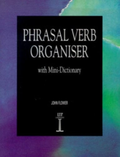ORGANISERS: PHRASAL VERBS