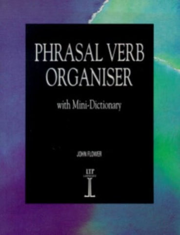 ORGANISERS: PHRASAL VERBS