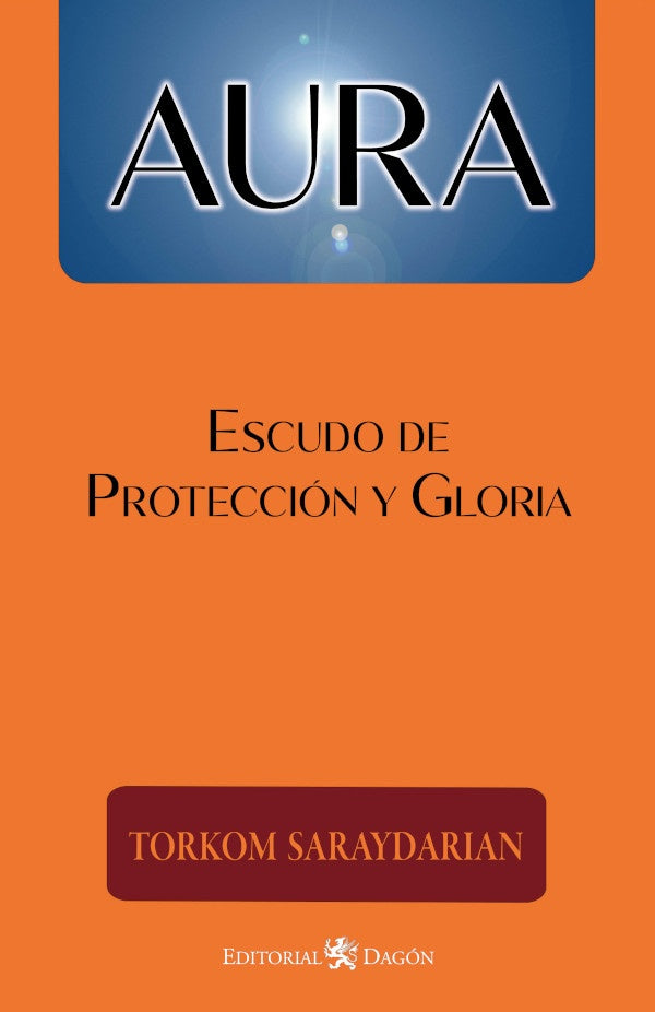Aura, Escudo de Protección y Gloria | Torkom Saraydarian