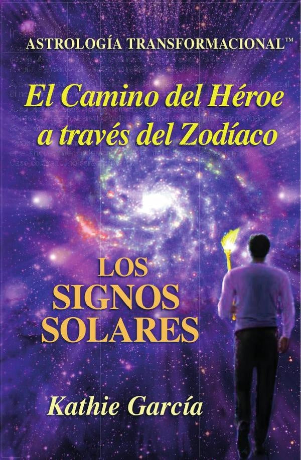 El Camino del Héroe a través del Zodíaco | Kathie García
