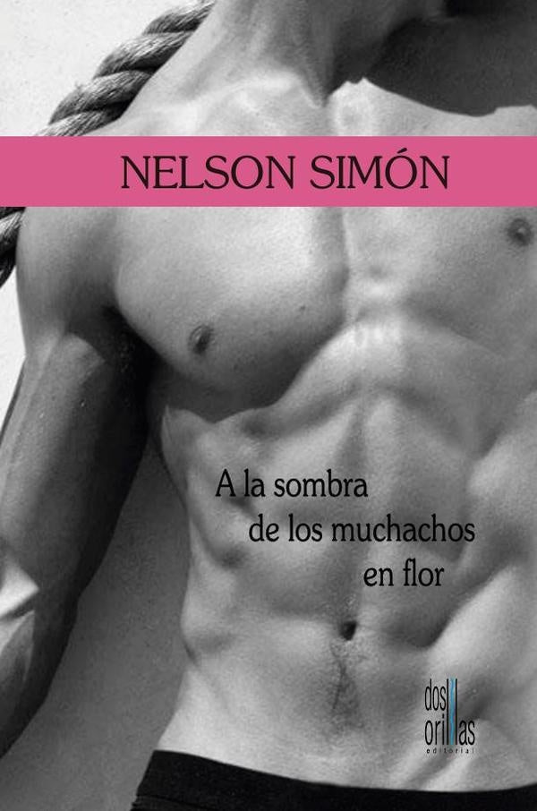 A la sombra de los muchachos en flor | Nelson Simón