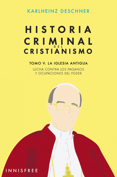 Historia criminal del cristianismo tomo v  | Karlheinz Deschner