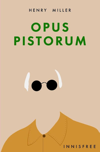 Opus pistorum  | Henry Miller
