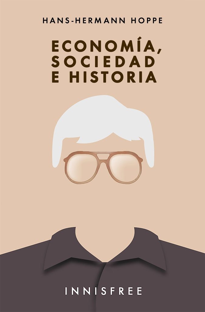 Economía, Sociedad e Historía | Hoppe, Hoppe