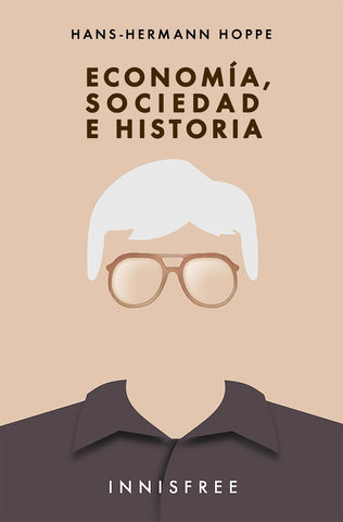 Economía, Sociedad e Historía | Hoppe, Hoppe