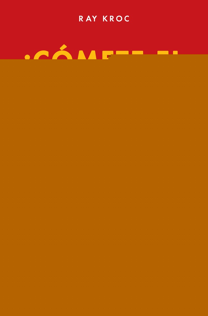 Cómete el mundo!  | RAY KROC