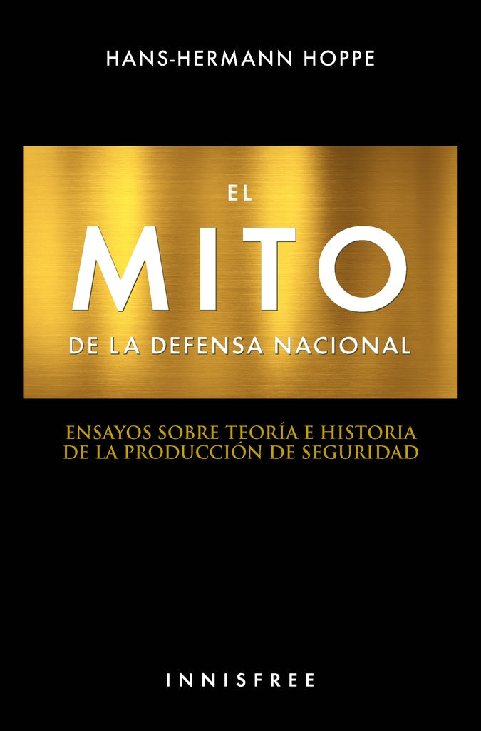El mito de la defensa nacional | Hoppe, Hoppe