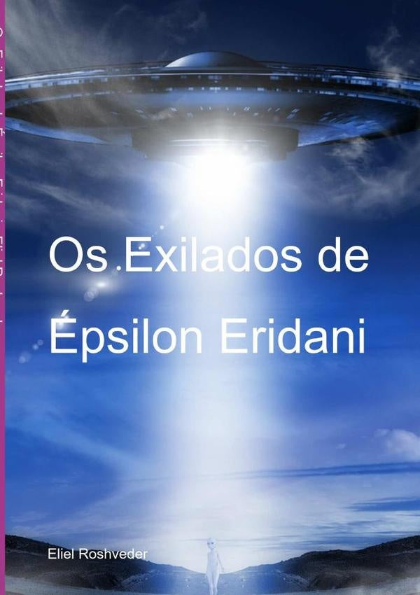 Os Exilados De Épsilon Eridani | Eliel Roshveder