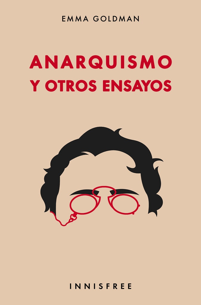 Anarquismo y otros ensayos  | EMMA GOLDMAN