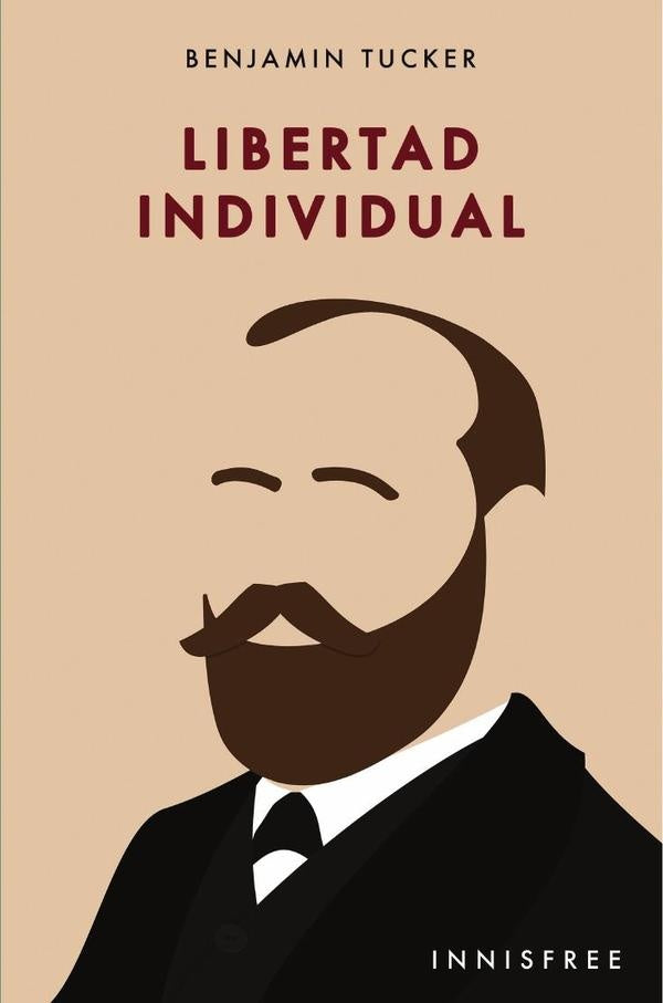 Libertad individual  | BENJAMIN TUCKER