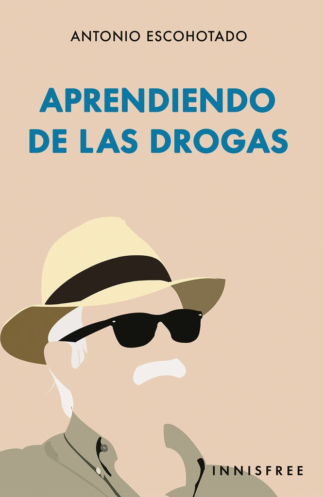 Aprendiendo de las drogas  | Antonio Escohotado