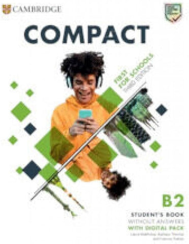 Compact First For Schools Student's Book without Answers with Digital Pack - 3rd Ed