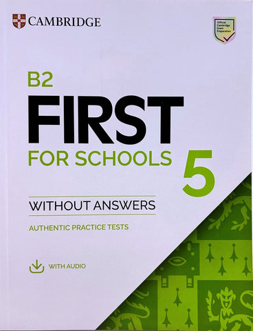 B2 FIRST FOR SCHOOLS 5 STUDENT'S BOOK..
