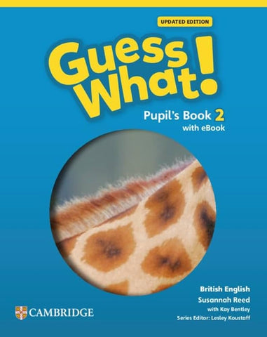GUESS WHAT UPDATED Level 2 Pupil's Book 2 with eBook British English