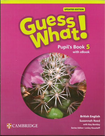 GUESS WHAT UPDATED Level 5 Pupil's Book 5 with eBook British English