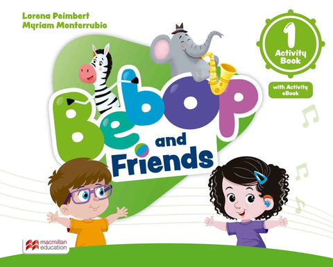 BEBOP AND FRIENDS 1 - ACTIVITY BOOK..