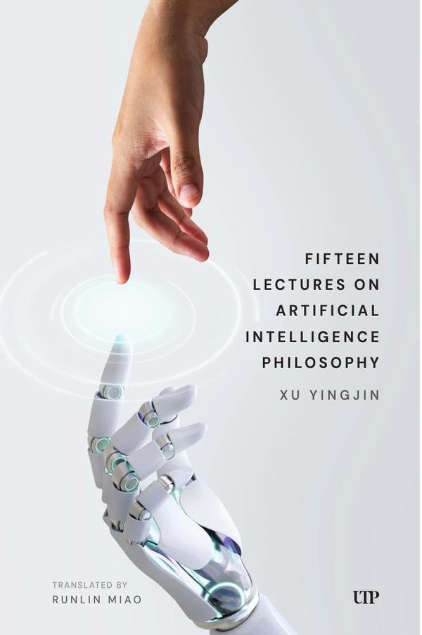 Fifteen Lectures on Artificial Intelligence Philosophy (revised) | Yingjin