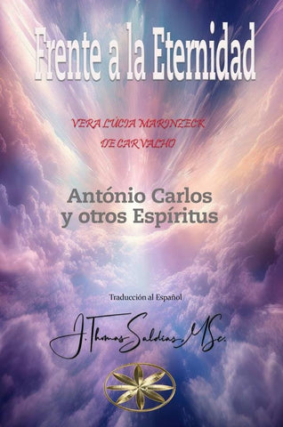 Frente a la Eternidad | Marinzeck de Carvalho, Antônio Carlos y otros