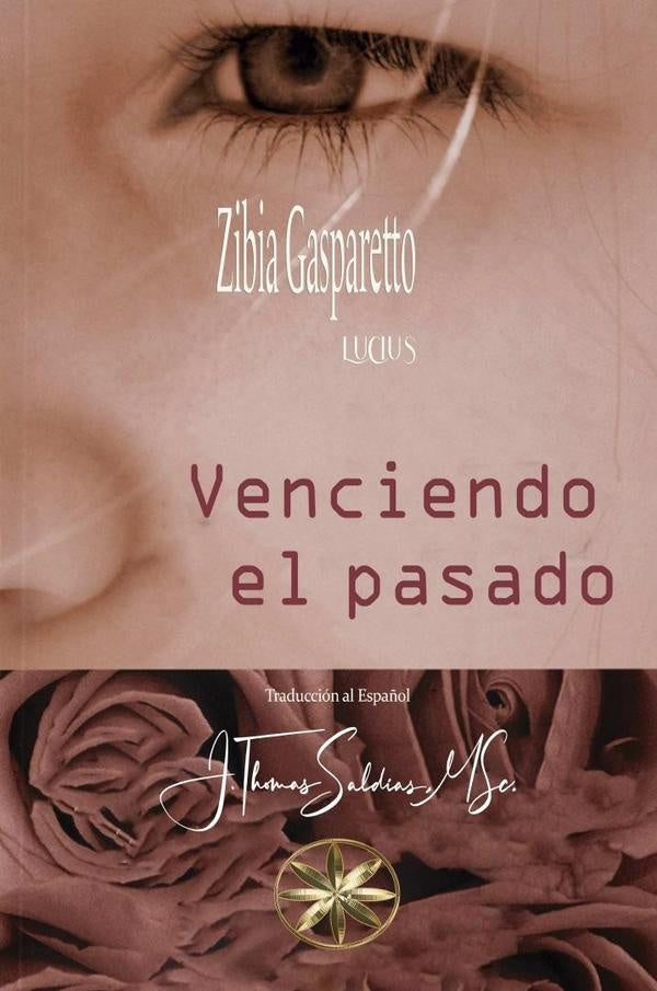 Venciendo el Pasado | Gasparetto, Lucius y otros