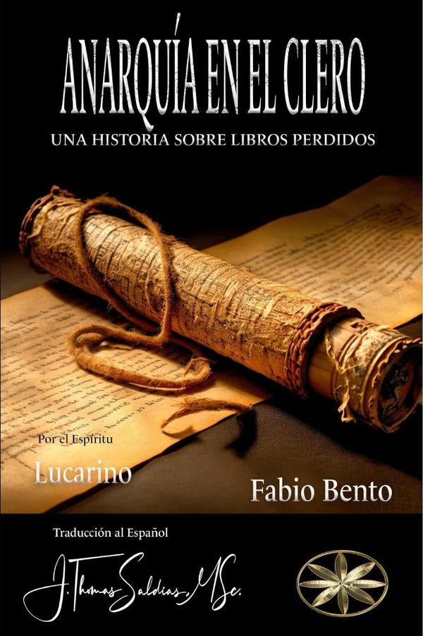Anarquía en el Clero: Una Historia sobre Libros Perdidos | Saldias MSc., Lucarino y otros