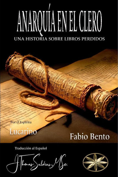 Anarquía en el Clero: Una Historia sobre Libros Perdidos | Bento, Lucarino y otros