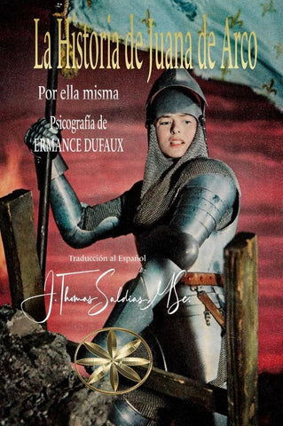 La Historia de Juana de Arco | Saldias MSc., Dufaux y otros