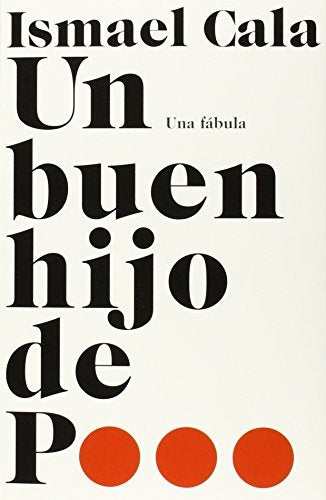 UN BUEN HIJO DE P... | Ismael  Cala