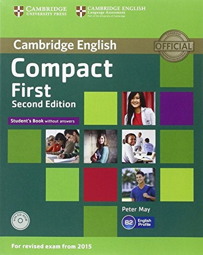 Compact First Student's Pack (Student's Book without Answers with CD ROM, Workbook without Answers w