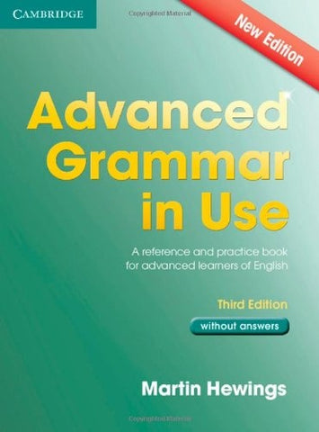 ADVANCED GRAMMAR IN USE 3RD ED WITHOUT ANSWERS..