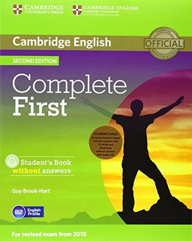 Complete First Student's Pack (Student's Book without Answers with CD-ROM, Workbook without Answers