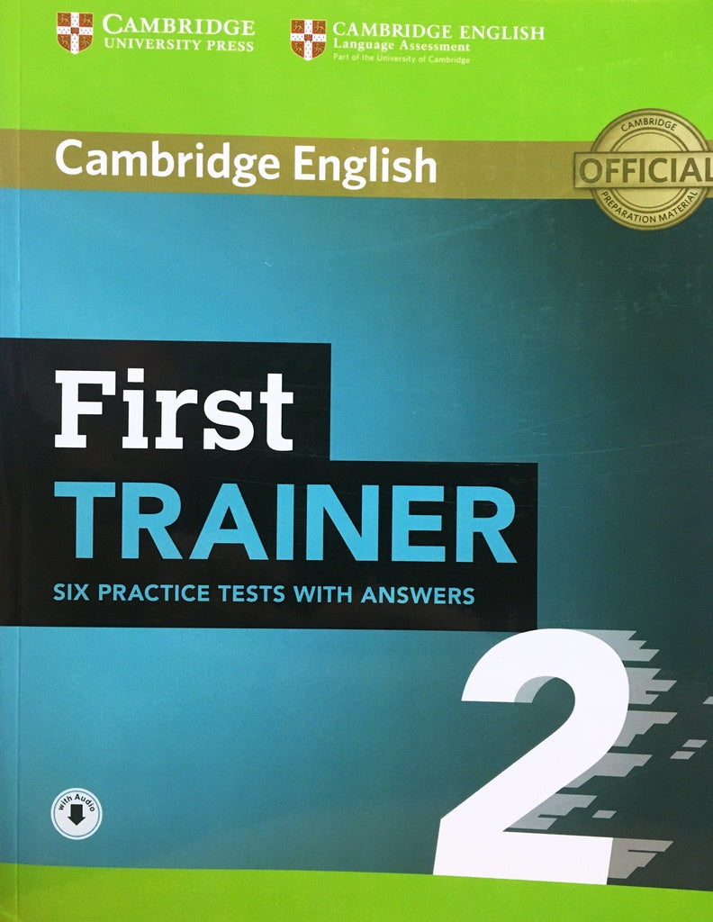 First Trainer 2 Six Practice Tests with Answers with Audio