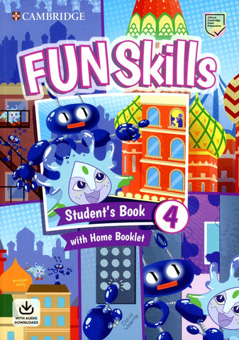 Fun Skills Level 4 Student's Book with Home Booklet and Downloadable Audio