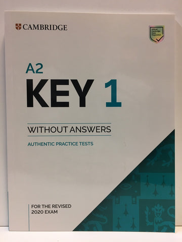 CAMBRIDGE A2 KEY 1 - Student`s *Revised exam 2020*
