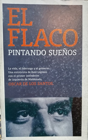 EL FLACO. PINTANDO SUEÑOS.. | OSCAR  DE LOS SANTOS