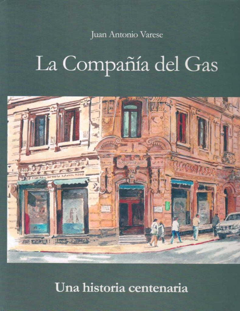 La compañía del gas  | Juan Antonio Varese