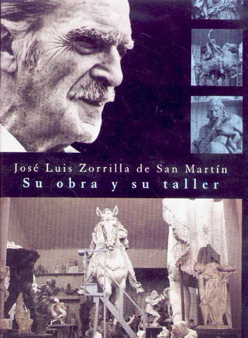 JOSE LUIS ZORRILLA DE SAN MARTIN. SU OBRA Y SU TALLER.. |  MIGUEL ALVAREZ MONTERO