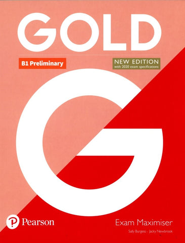 GOLD B1 PRELIMINARY EXAM MAXIMISER NEW EDITION..