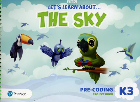 LET'S LEARN ABOUT THE SKY  PRE CODING PROJECT BOOK K 3
