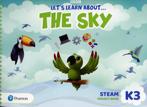 LET'S LEARN ABOUT THE SKY STEAM PROJECT BOOK K 3
