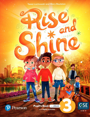 RISE AND SHINE LEVEL 3 PUPIL'S BOOK..