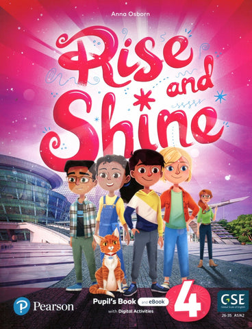 Rise and Shine (BE) Level 4  Rise and Shine (BrE) Pupil's Book and eBook with Digital Activities
